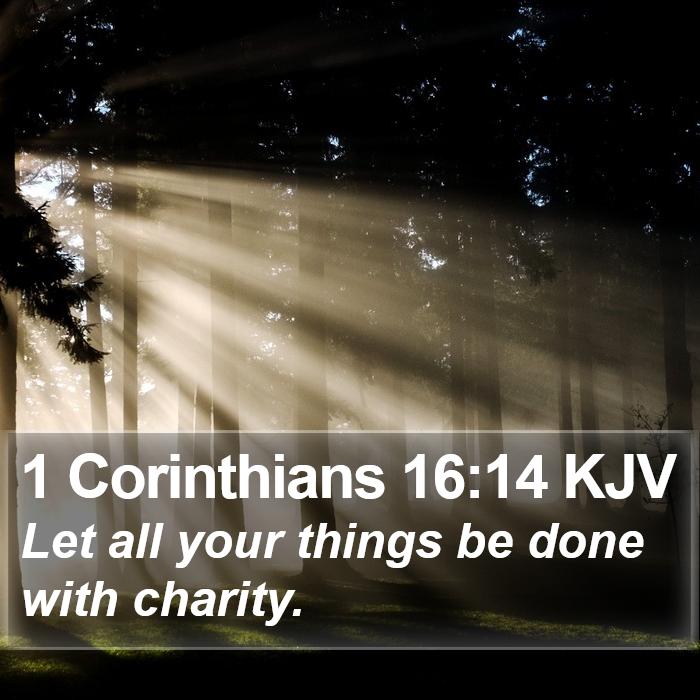 1 Corinthians 16:14 KJV Bible Study