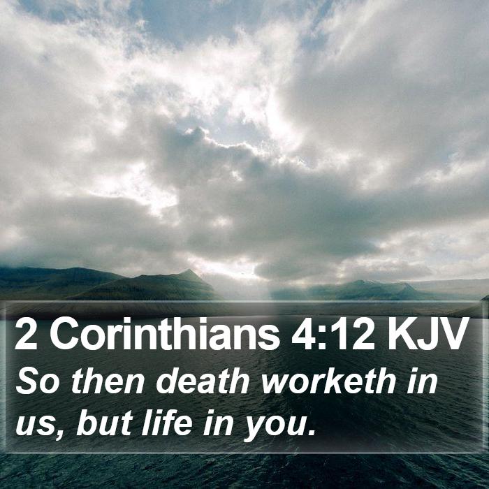 2 Corinthians 4:12 KJV Bible Study