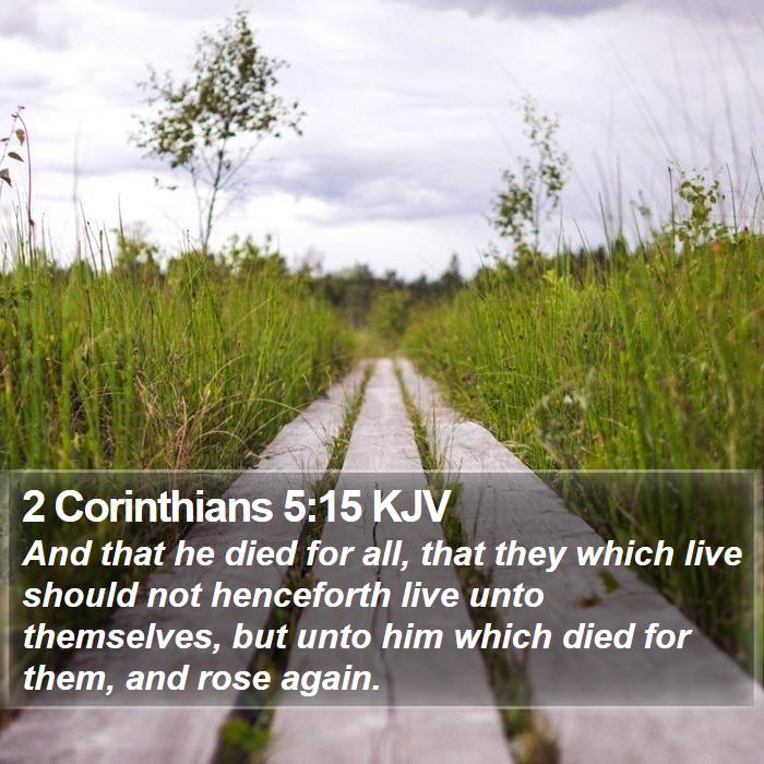 2 Corinthians 5:15 KJV Bible Study