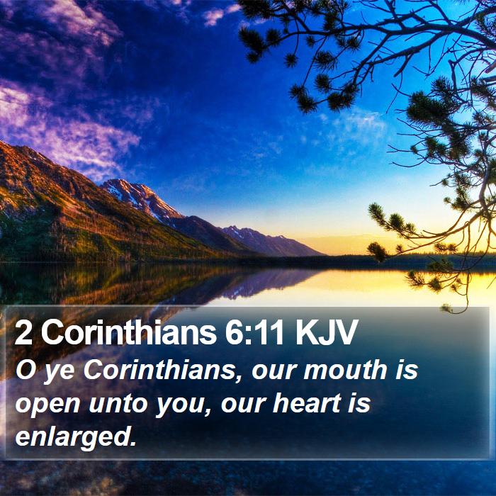 2 Corinthians 6:11 KJV Bible Study