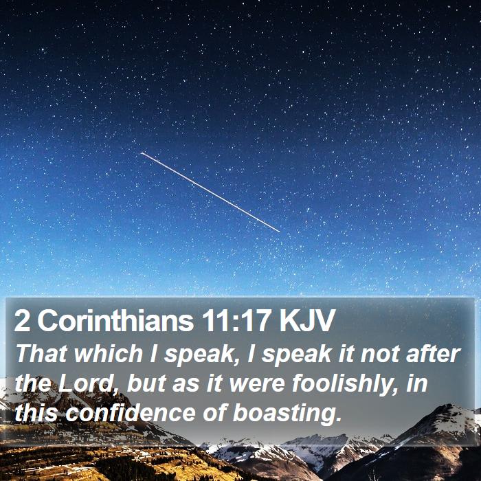 2 Corinthians 11:17 KJV Bible Study