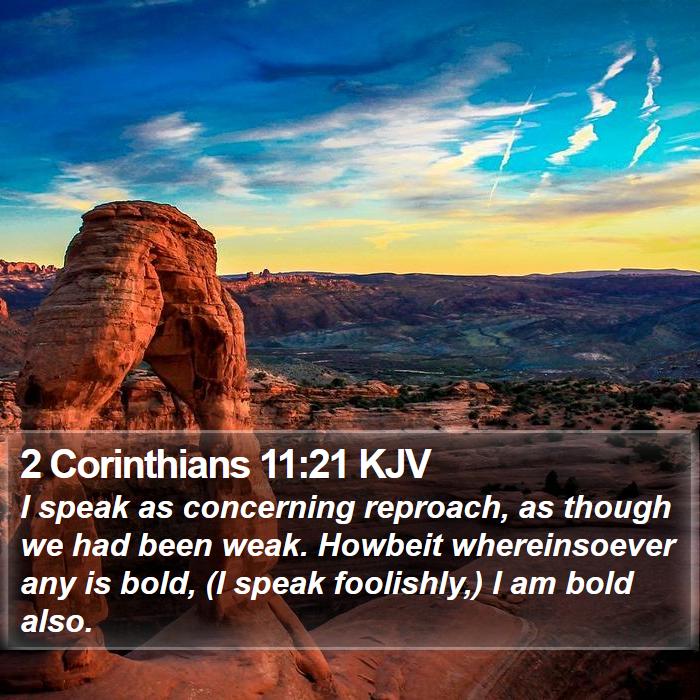 2 Corinthians 11:21 KJV Bible Study