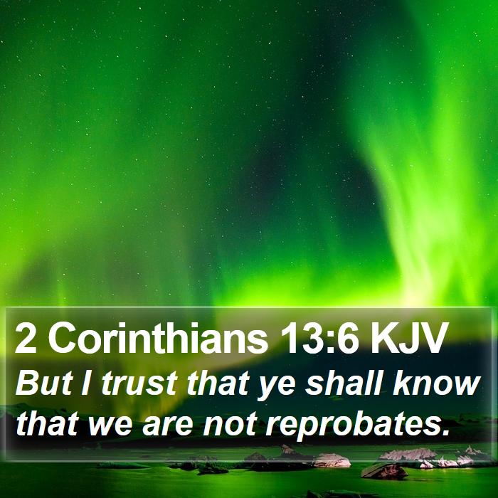 2 Corinthians 13:6 KJV Bible Study