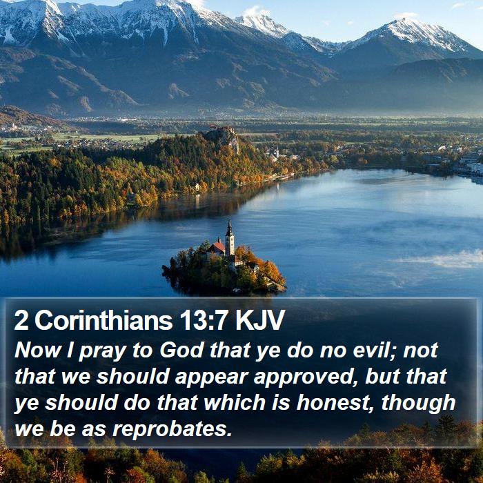 2 Corinthians 13:7 KJV Bible Study