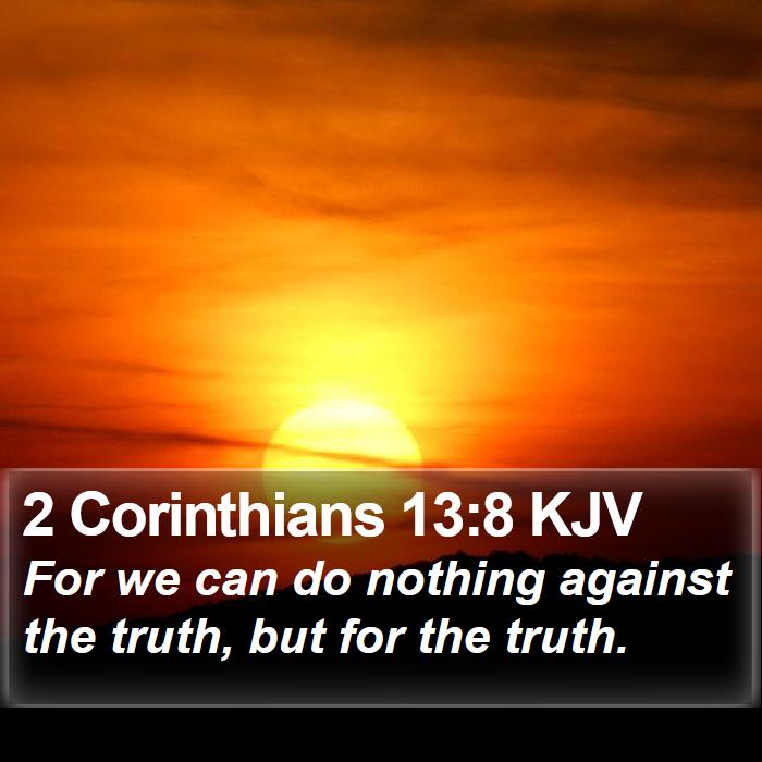 2 Corinthians 13:8 KJV Bible Study