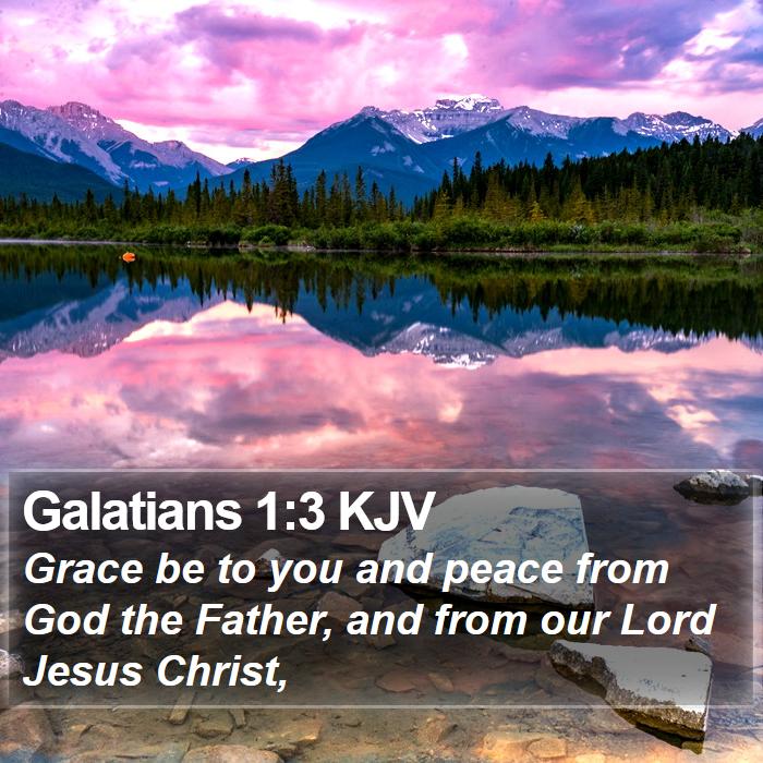 Galatians 1:3 KJV Bible Study