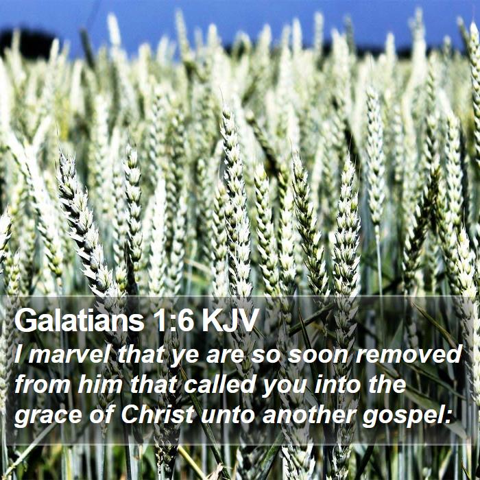 Galatians 1:6 KJV Bible Study