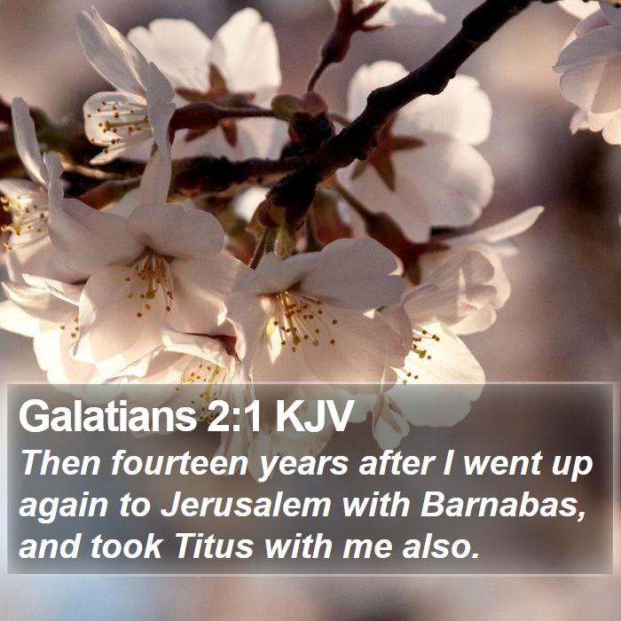 Galatians 2:1 KJV Bible Study