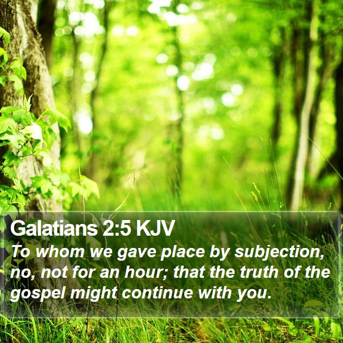 Galatians 2:5 KJV Bible Study