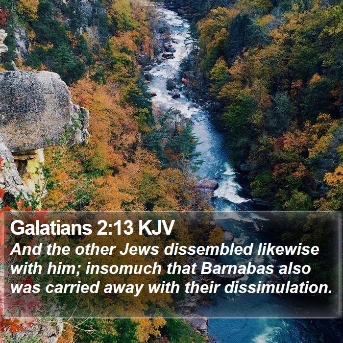 Galatians 2:13 KJV Bible Study