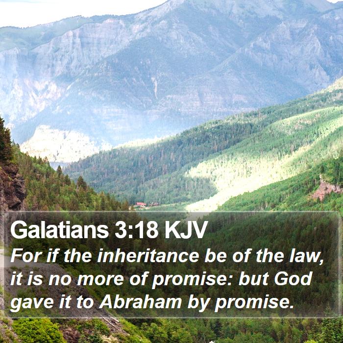Galatians 3:18 KJV Bible Study