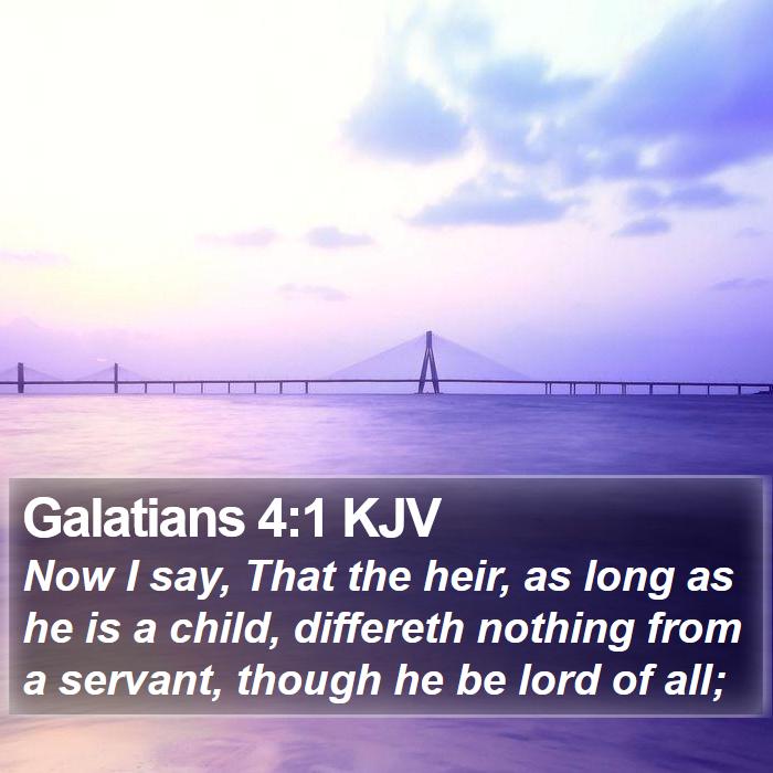 Galatians 4:1 KJV Bible Study