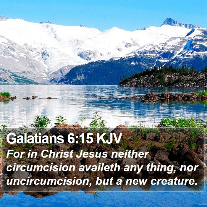 Galatians 6:15 KJV Bible Study