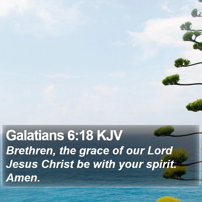 Galatians 6:18 KJV Bible Study