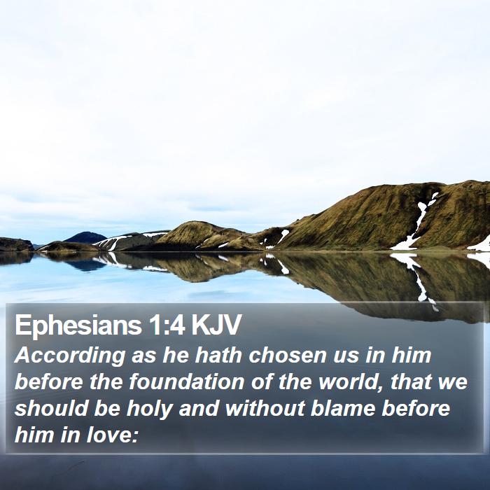 Ephesians 1:4 KJV Bible Study