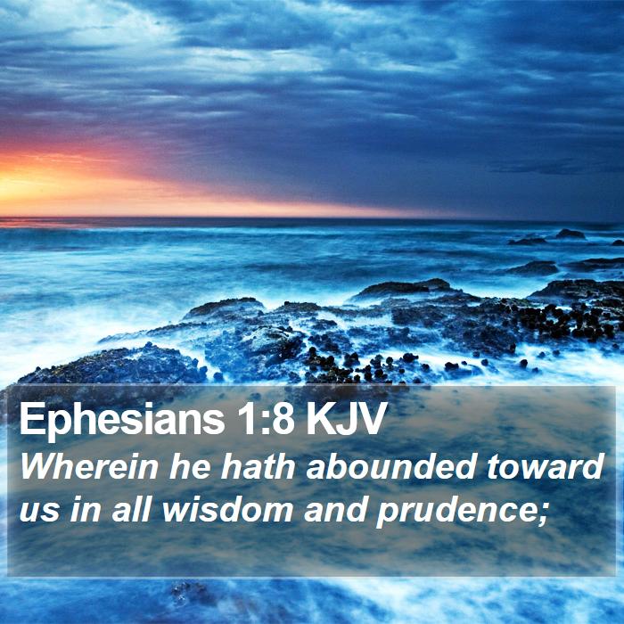 Ephesians 1:8 KJV Bible Study