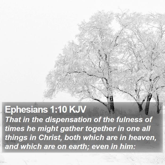 Ephesians 1:10 KJV Bible Study