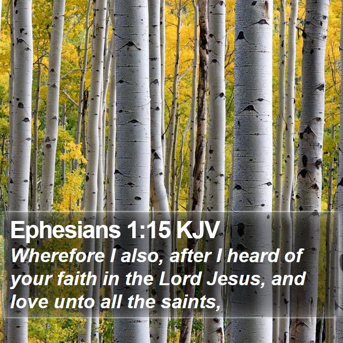 Ephesians 1:15 KJV Bible Study