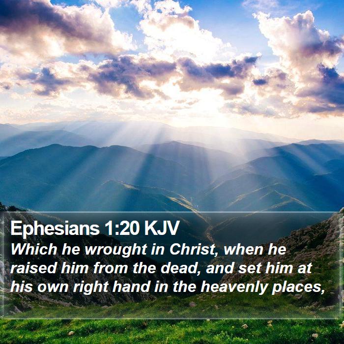 Ephesians 1:20 KJV Bible Study