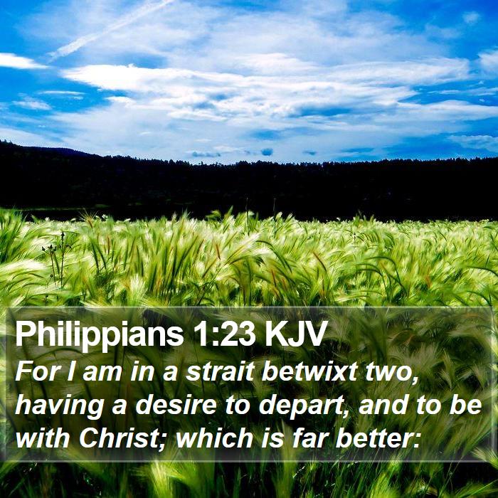 Philippians 1:23 KJV Bible Study