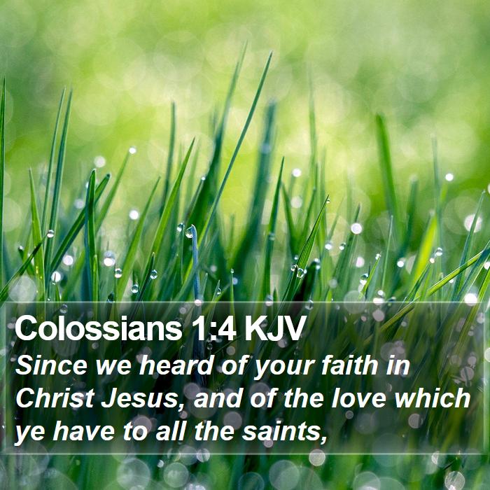 Colossians 1:4 KJV Bible Study