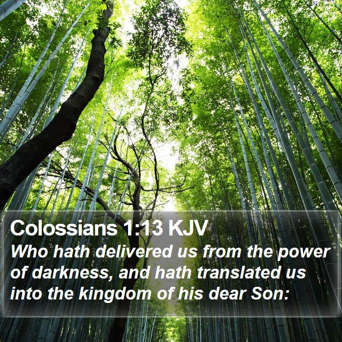 Colossians 1:13 KJV Bible Study