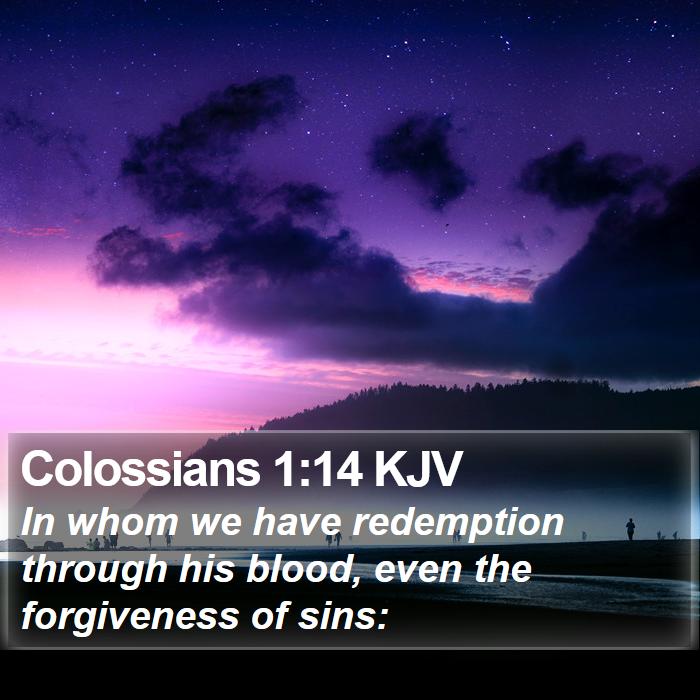 Colossians 1:14 KJV Bible Study