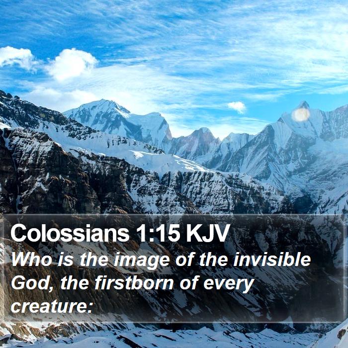 Colossians 1:15 KJV Bible Study