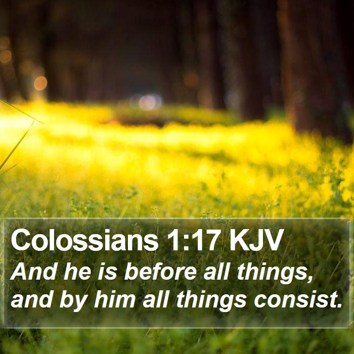 Colossians 1:17 KJV Bible Study