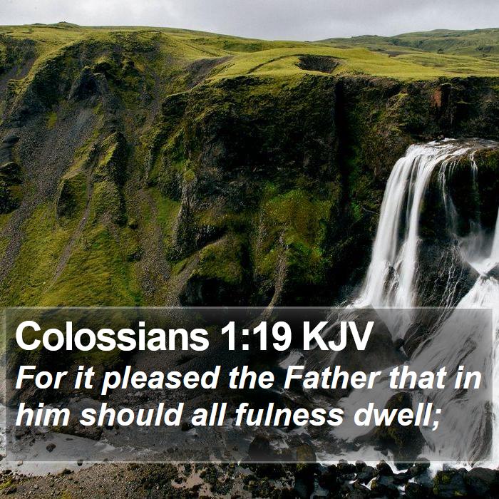 Colossians 1:19 KJV Bible Study