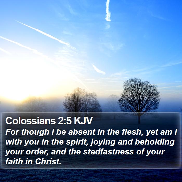 Colossians 2:5 KJV Bible Study