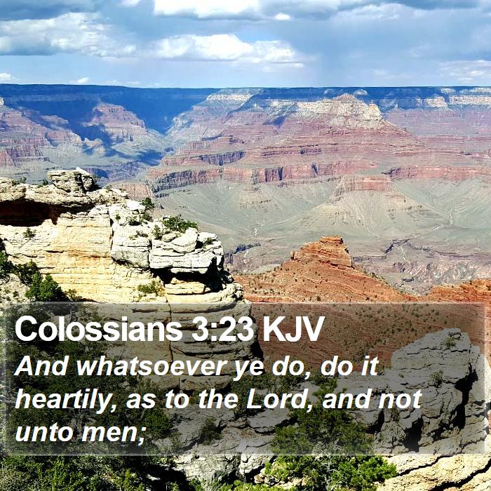 Colossians 3:23 KJV Bible Study