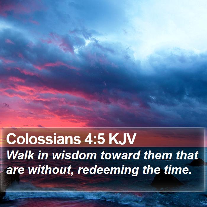 Colossians 4:5 KJV Bible Study