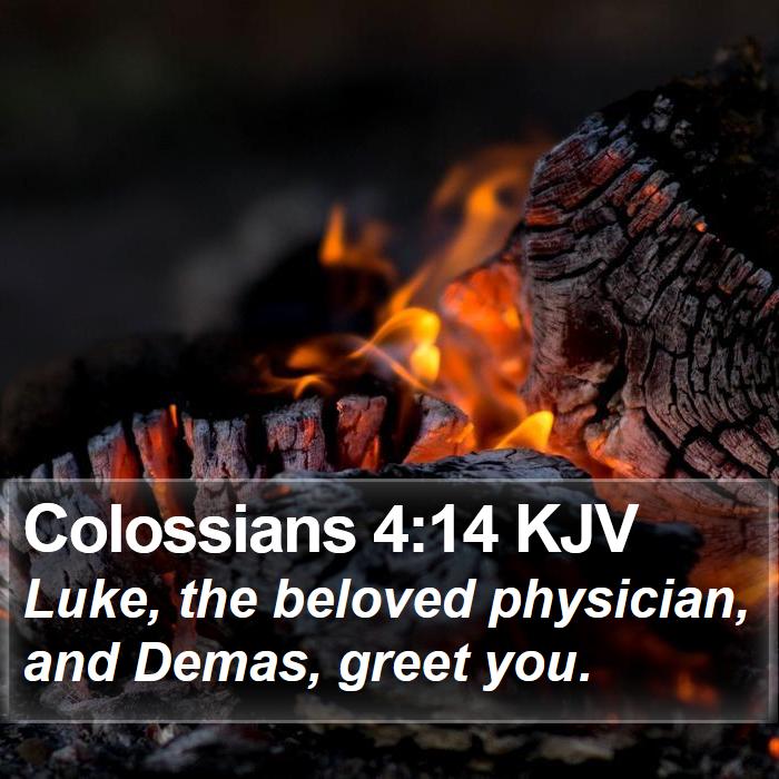 Colossians 4:14 KJV Bible Study