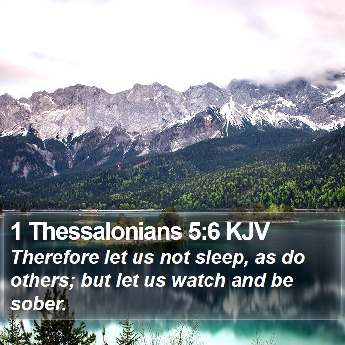 1 Thessalonians 5:6 KJV Bible Study