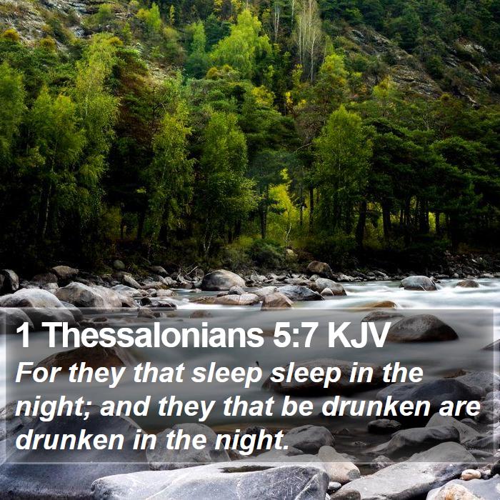 1 Thessalonians 5:7 KJV Bible Study