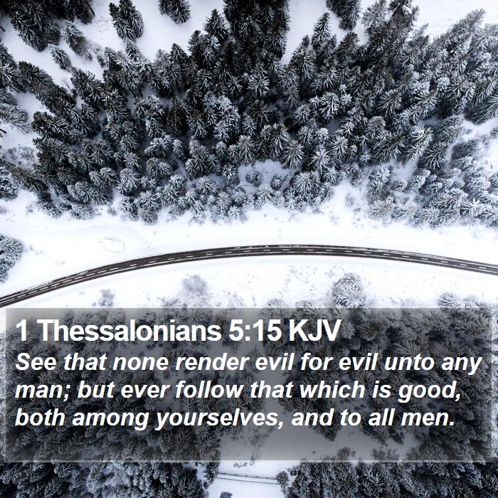 1 Thessalonians 5:15 KJV Bible Study