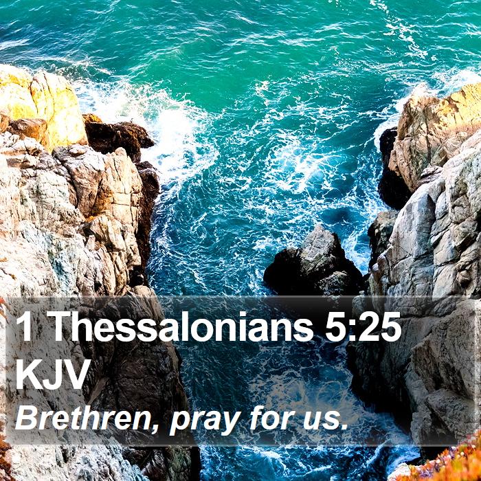 1 Thessalonians 5:25 KJV Bible Study