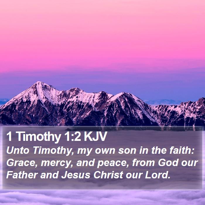 1 Timothy 1:2 KJV Bible Study