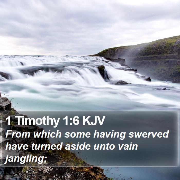 1 Timothy 1:6 KJV Bible Study