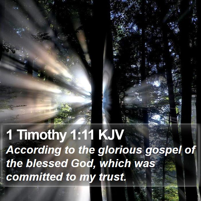 1 Timothy 1:11 KJV Bible Study