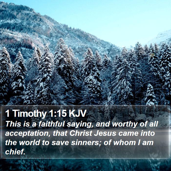 1 Timothy 1:15 KJV Bible Study