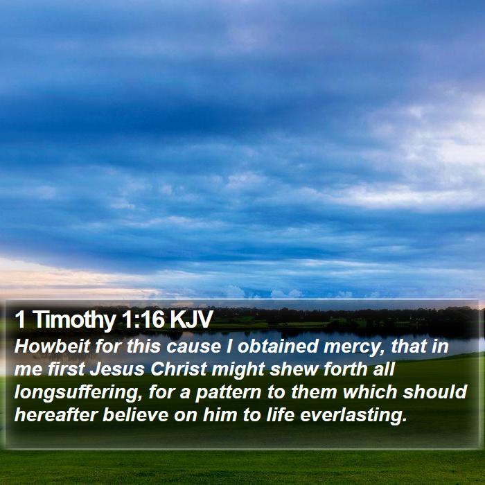 1 Timothy 1:16 KJV Bible Study