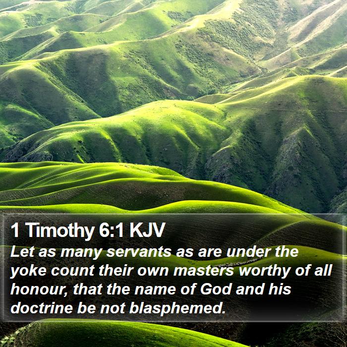 1 Timothy 6:1 KJV Bible Study