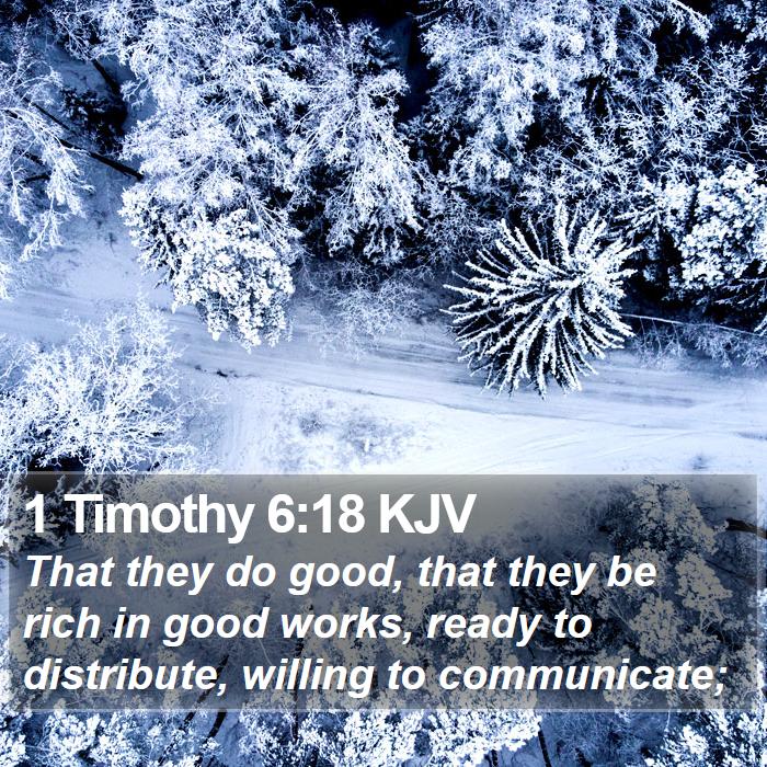 1 Timothy 6:18 KJV Bible Study