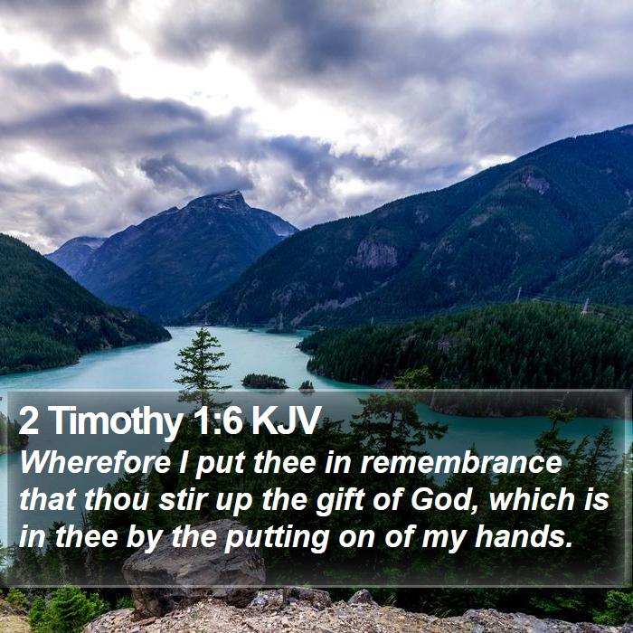 2 Timothy 1:6 KJV Bible Study