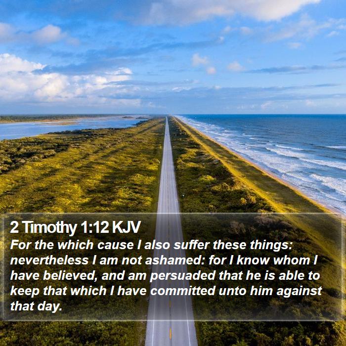 2 Timothy 1:12 KJV Bible Study