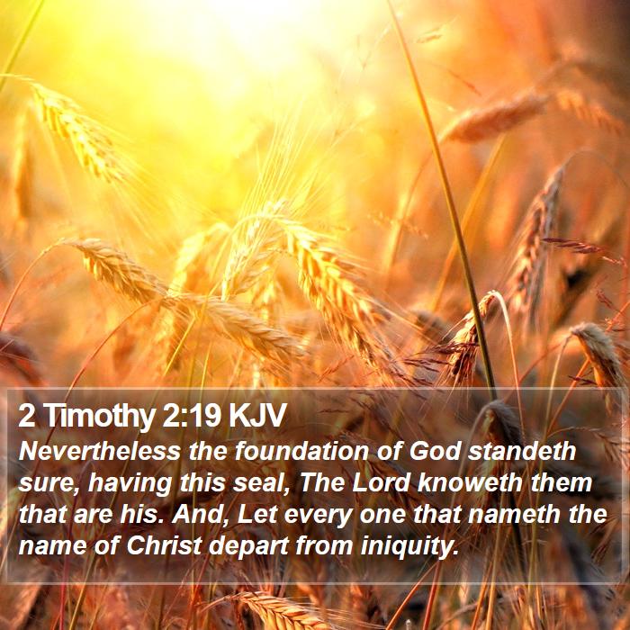 2 Timothy 2:19 KJV Bible Study