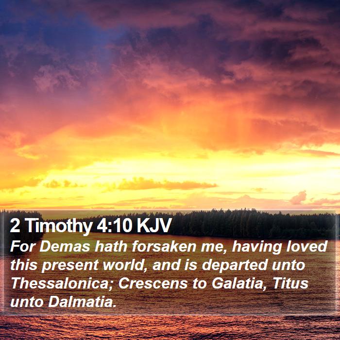 2 Timothy 4:10 KJV Bible Study