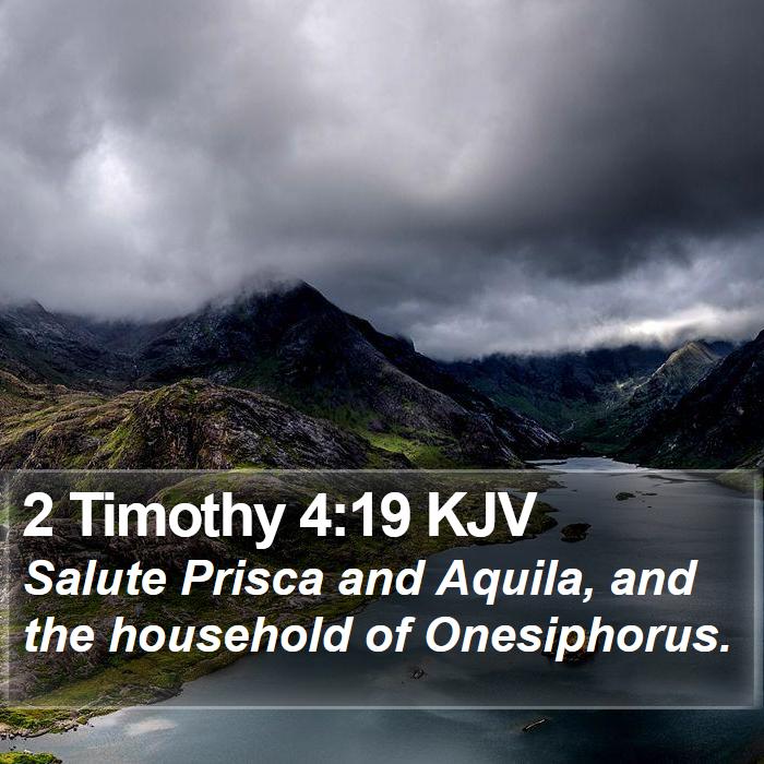 2 Timothy 4:19 KJV Bible Study